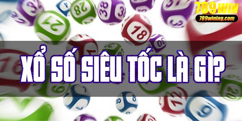 xổ số siêu tốc